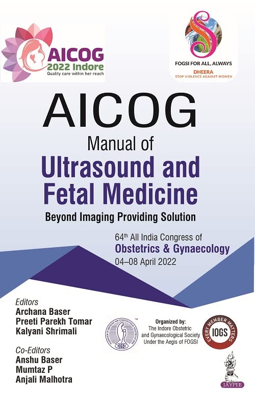 AICOG Manual of Ultrasound and Fetal Medicine: Beyond Imaging Providing Solution