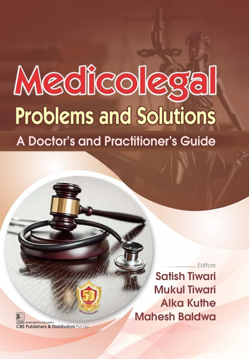 Medicolegal Problems and Solutions A Doctor’s and Practitioner’s Guide