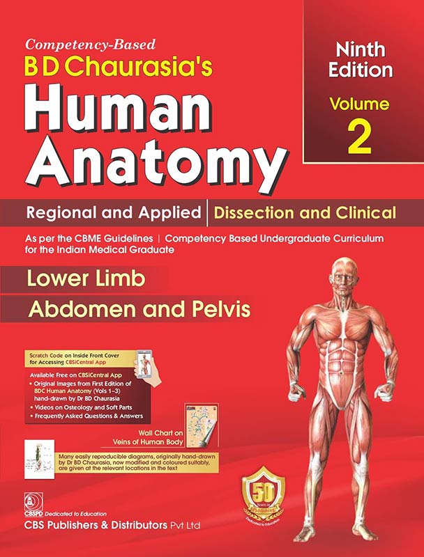 BD CHAURASIAS HUMAN ANATOMY 9ED VOL- 2 REGIONAL AND APPLIED DISSECTION & CLINICAL LOWER LIMB ABDOMEN AND PELVIS (PB 2023)