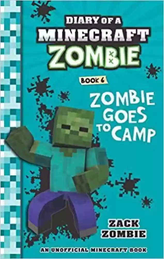 Diary of a Minecraft Zombie Book 6: Zombie Goes to Camp