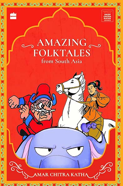 Amazing Folktales From South Asia (Ack)