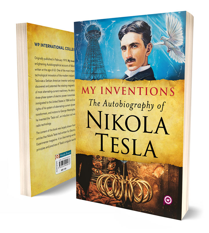 My Inventions: The Autobiography of Nikola Tesla