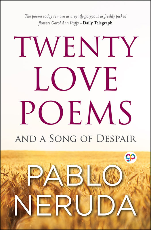 Twenty Love Poems and a Song of Despair