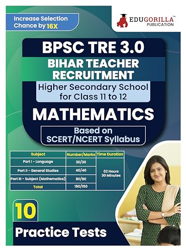 Bihar Higher Secondary School Teacher Mathematics Book 2024 (English Edition) | BPSC TRE 3.0 - For Class 11-12 | 10 Practice Mock Tests with Free Access to Online Tests