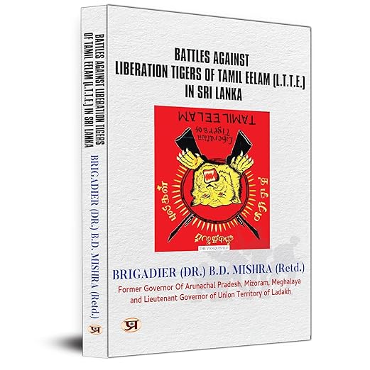 Battles Against Liberation Tigers of Tamil Eelam (L.T.T.E.) War Against LTTE Tamil Militant Organization in Sri Lanka