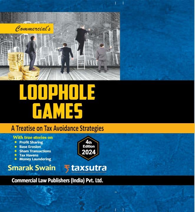 Loophole Games—A Treatise On Tax Avoidance Strategies