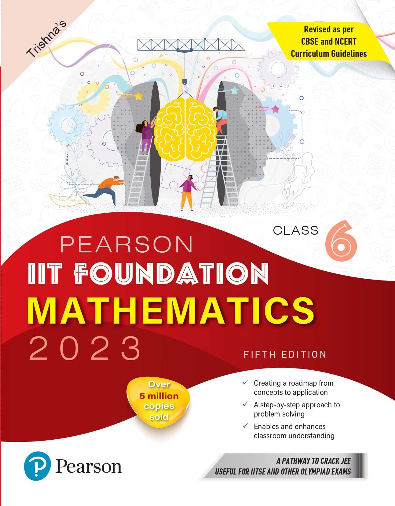 Pearson IIT Foundation Mathematics Class 6, for JEE, NTSE, Olympiad| Revised CBSE and NCERT'23|Free access to e-library for Self Preparation - Fifth Edition 2023