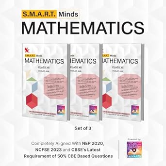 S.M.A.R.T. Minds Mathematics Textbook for CBSE Class 12th Vol. 1, 2 & 3 (with Audio Visual Learning Resources) by Parijat Jain (IIT Delhi & IIM Ahmedabad)