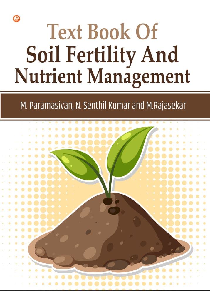 Text Book of Soil Fertility and Nutrient Management