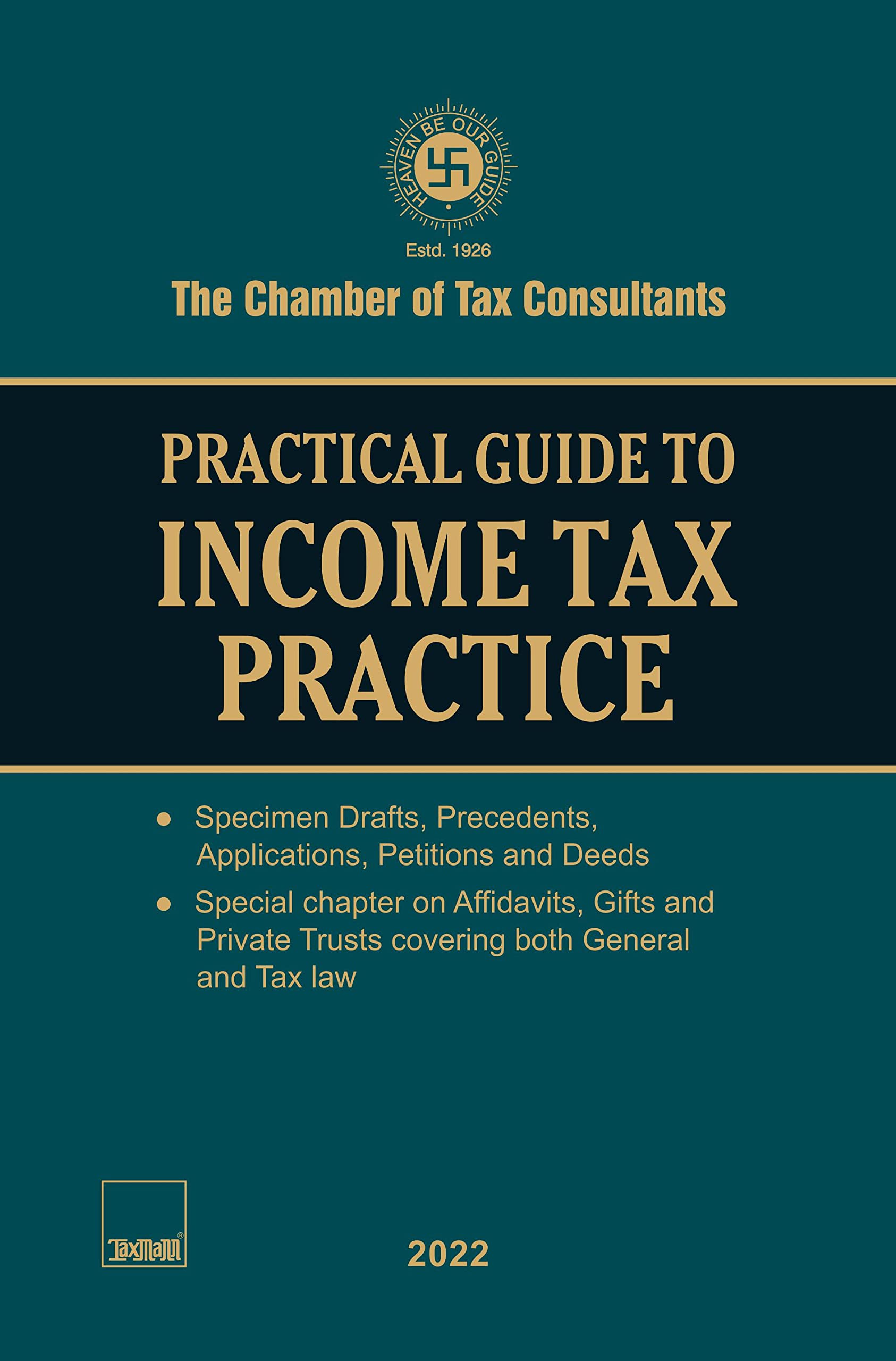 Taxmann's Practical Guide to Income Tax Practice – Unique publication analysing the law and specimens of petitions for tax practitioners to help them in the drafting of documents | CTC