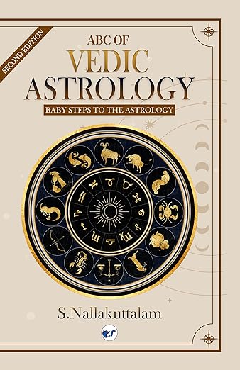 ABC of Vedic Astrology: Baby Steps to Astrology - Read Your Horoscope