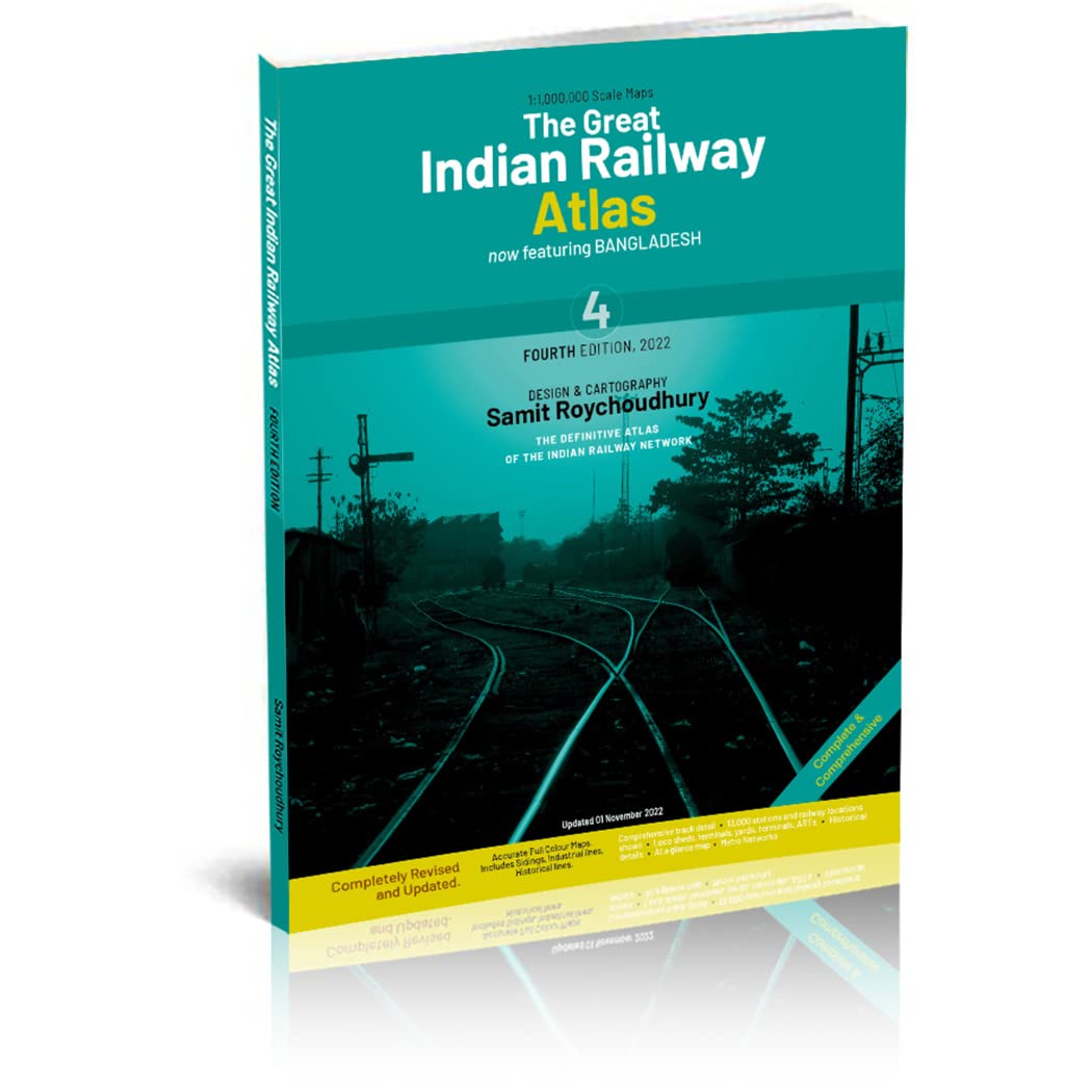 The Great Indian Railway Atlas - 4th Edition