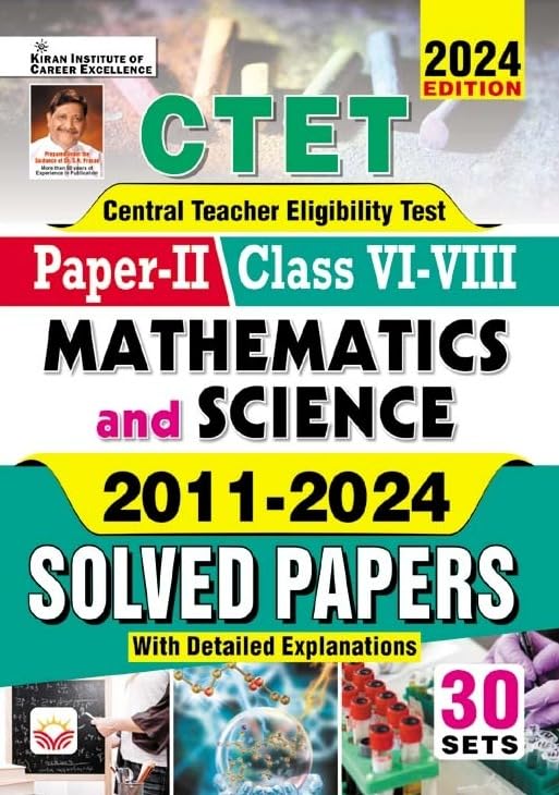 CTET Paper 2 Class 6 To 8 Maths & Science 2011 To 2024