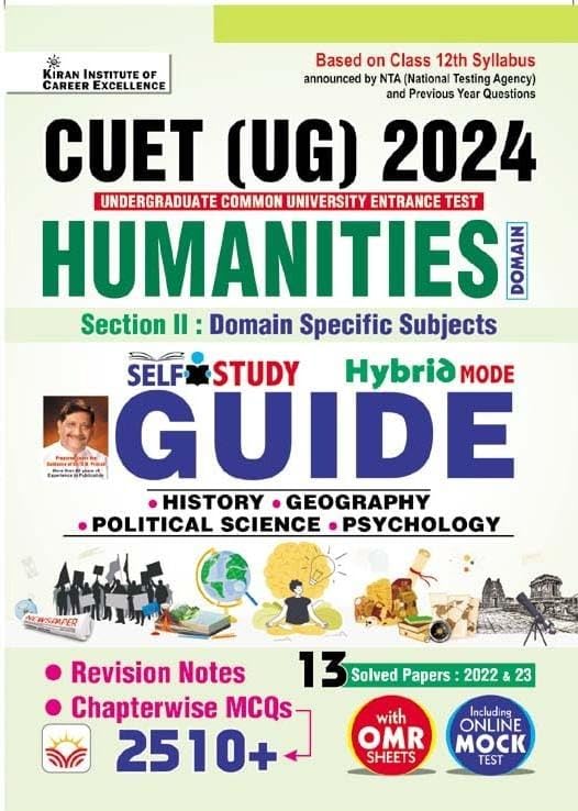 CUET UG 2024 Humanities Section 2 Domain Specific Subjects Guide Includes History,Geography,Political Science,Psychology with 13 Solved Papers of 2022 & 2023+Revision Notes+MCQs(Eng Med)(4712)