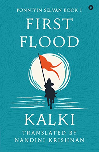 First Flood (Ponniyin Selvan Book 1)