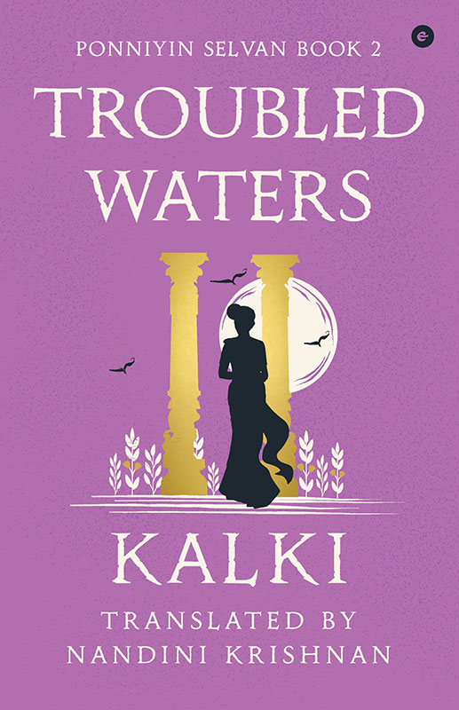 Troubled Waters (Ponniyin Selvan Book 2)