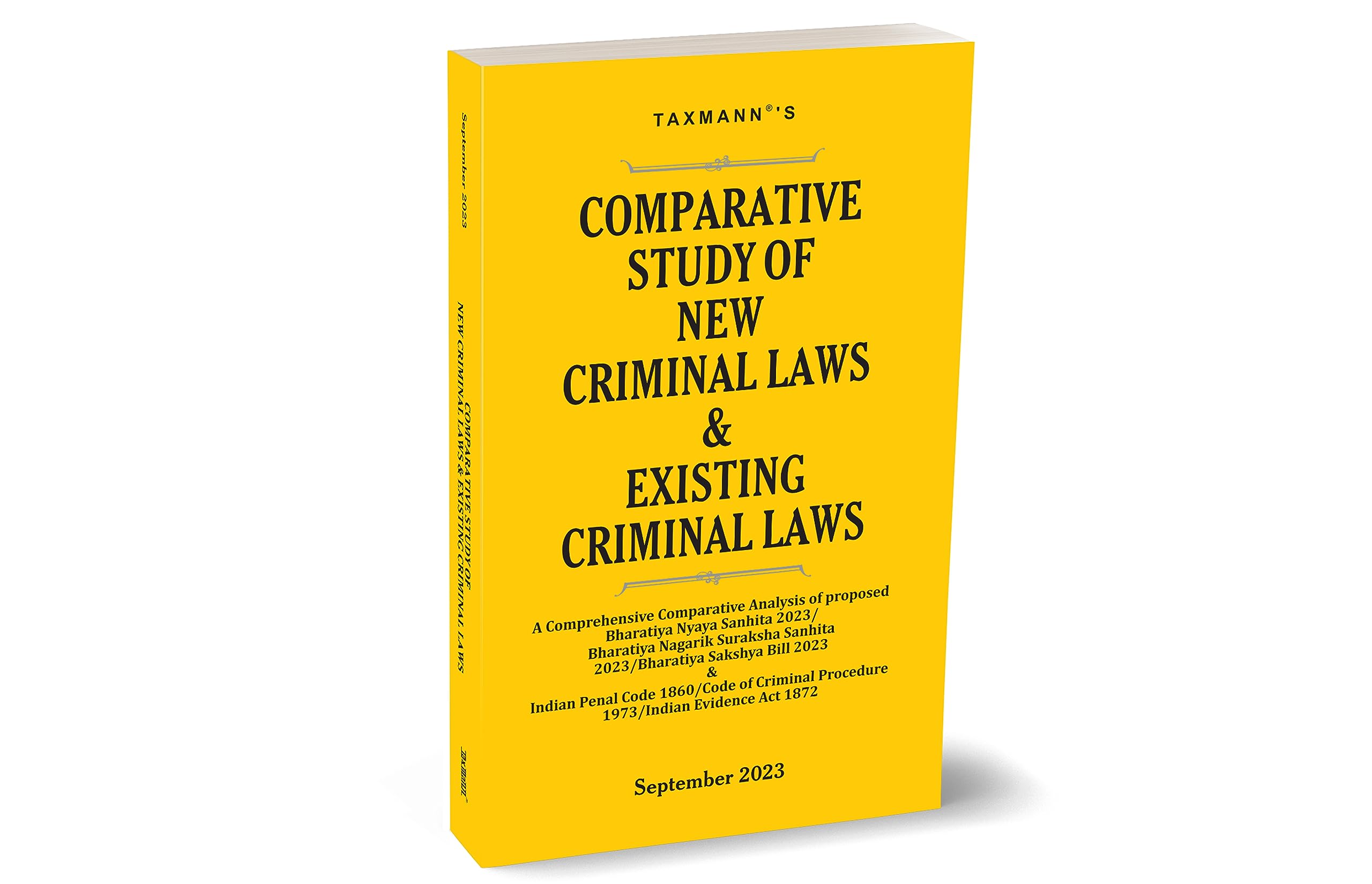 Taxmann's Comparative Study of New Criminal Laws & Existing Criminal Laws – Detailed (600+ Pages) Comparative Analysis | Structured Presentation | Tables | New & Old Provisions of the Criminal Laws