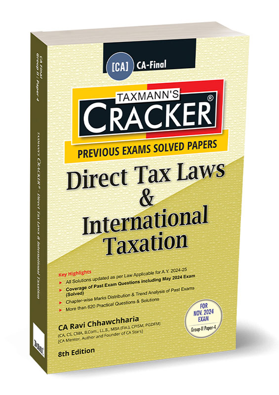 Taxmann's CRACKER for Direct Tax Laws & International Taxation (Paper 4 | DT | AY 2024-25)