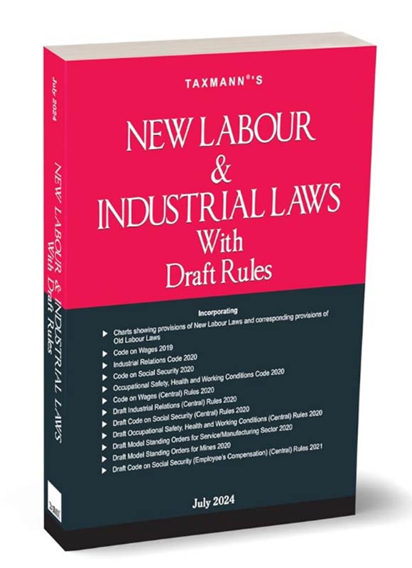 Taxmann's New Labour & Industrial Laws with Draft Rules