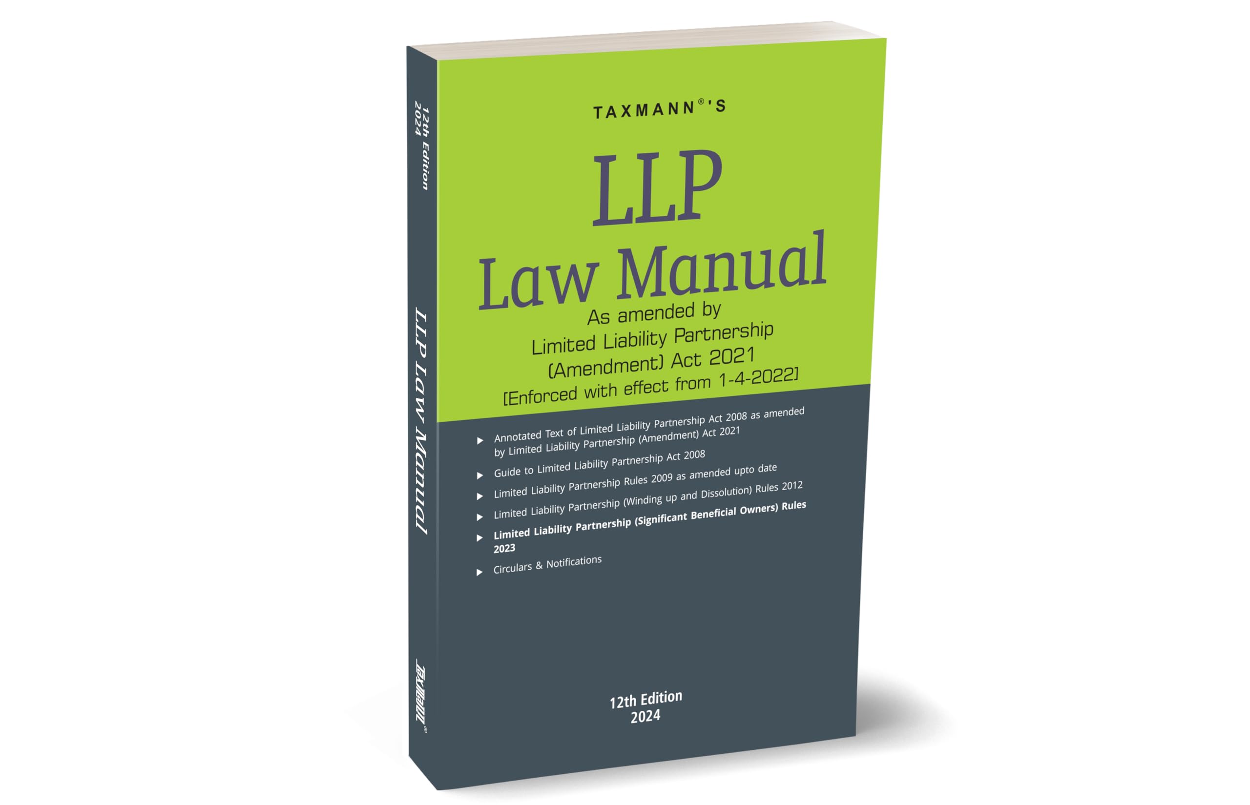 Taxmann's LLP Law Manual – Authentic/integrated compendium of annotated, amended & updated text of the LLP Act, along with Rules, Circulars & Notifications, etc. | Amended by the LLP (Amendment) Act