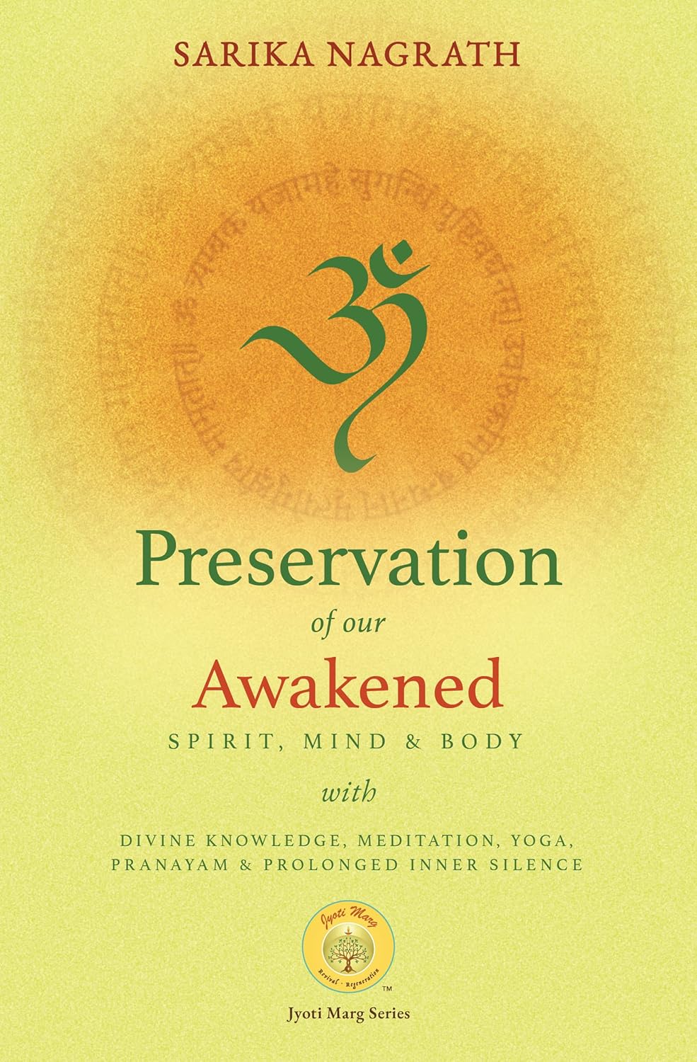 Preservation of our awakened Spirit