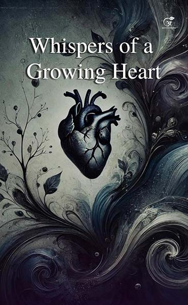 Whispers of a Growing Heart