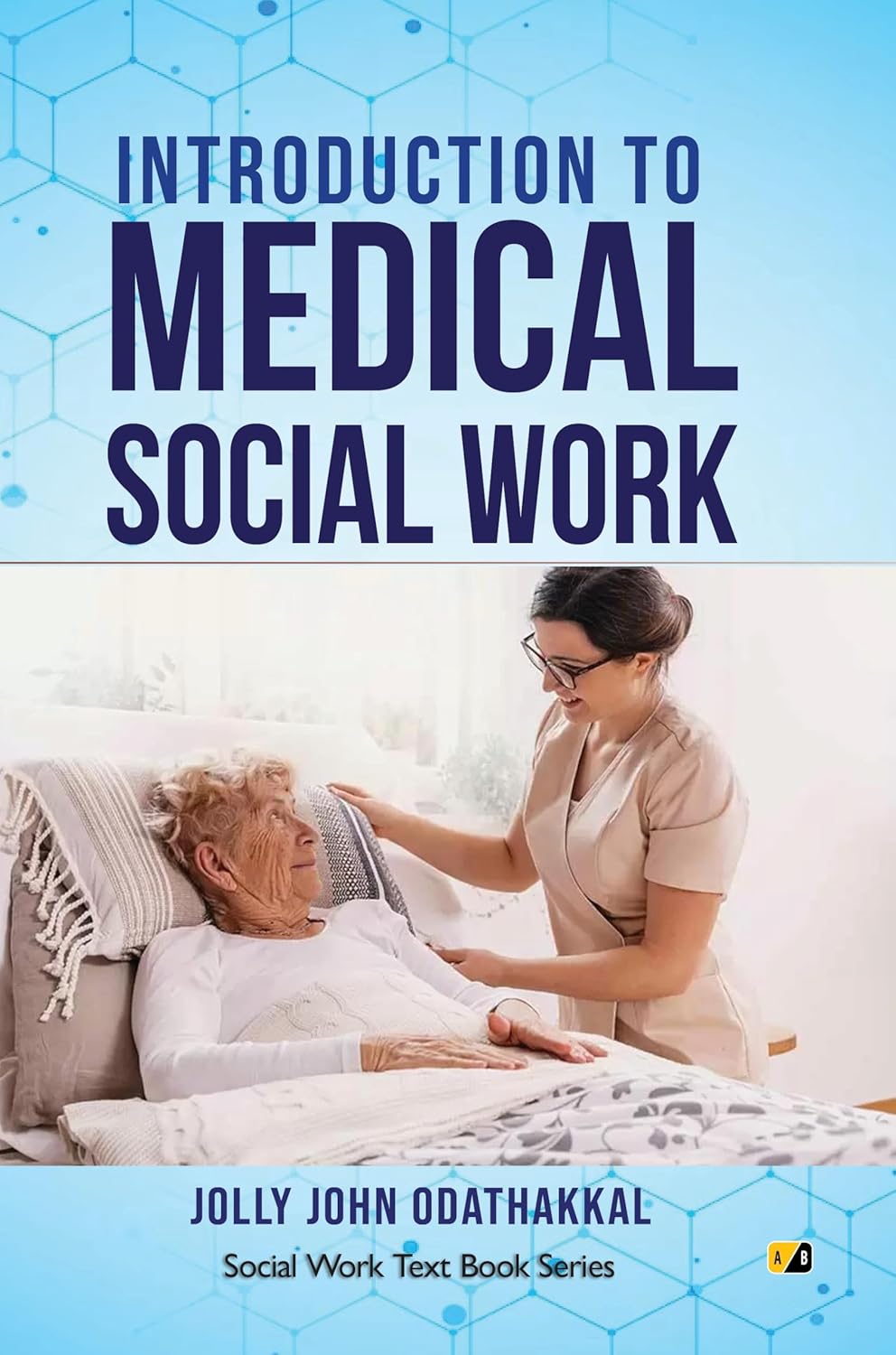 INTRODUCTION TO MEDICAL SOCIAL WORK