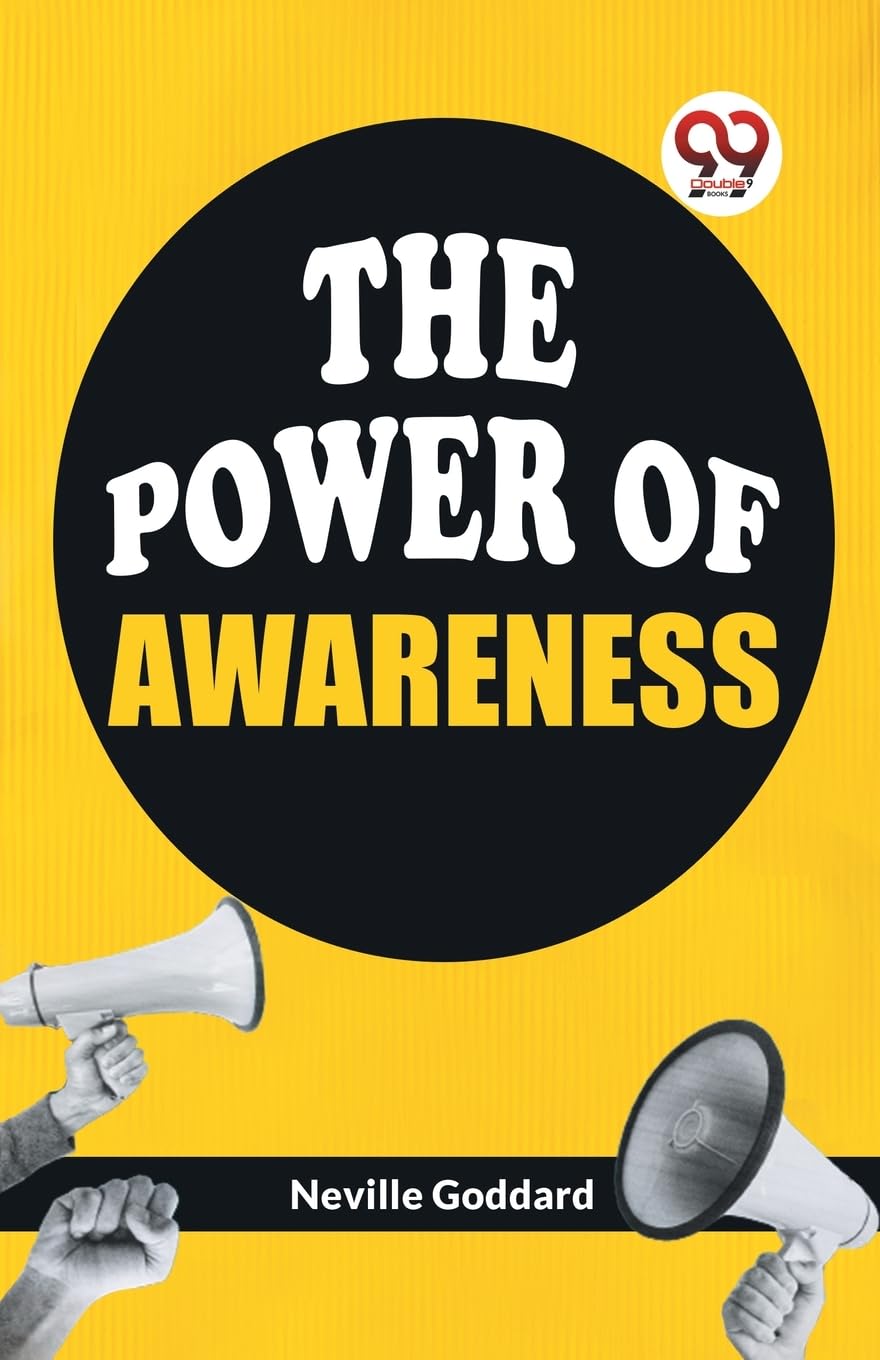 The Power Of Awareness [Paperback] Neville Goddard