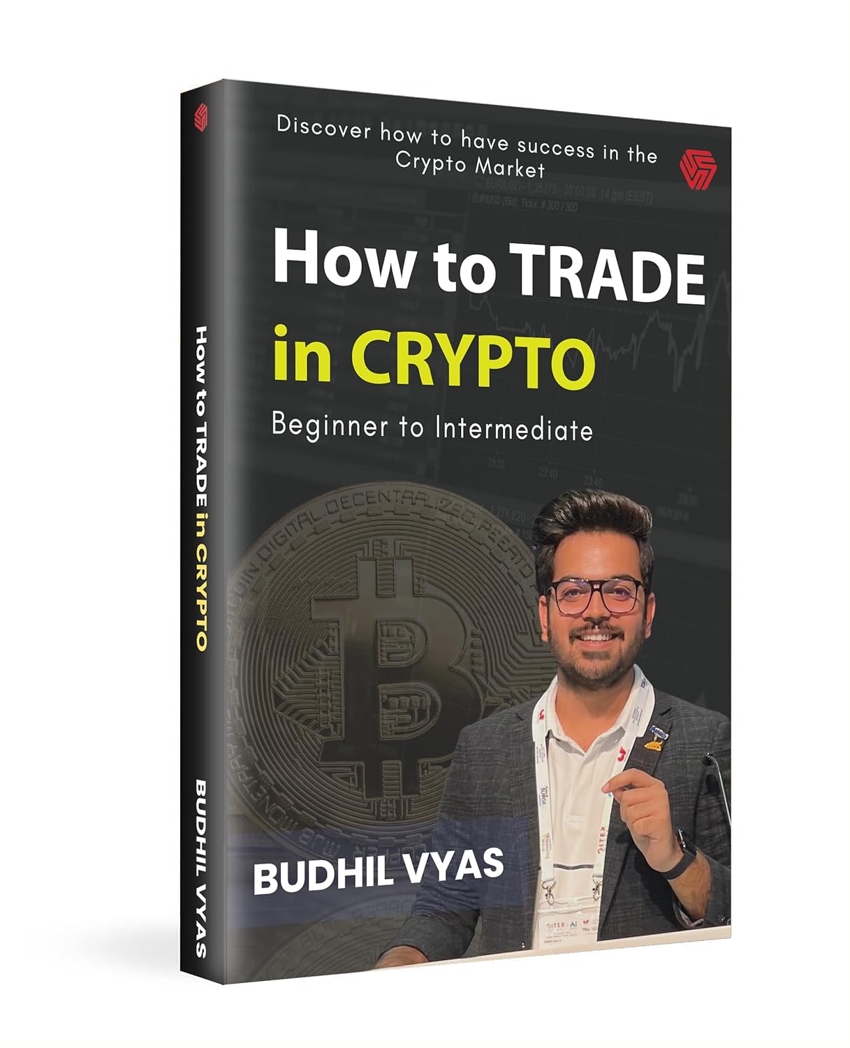 How to Trade In Crypto | Budhil Vyas | Invincible