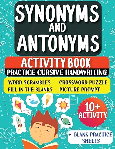 Synonyms and Antonyms: Activity Book For New English Learners (ESL & Homeschooling Workbook)