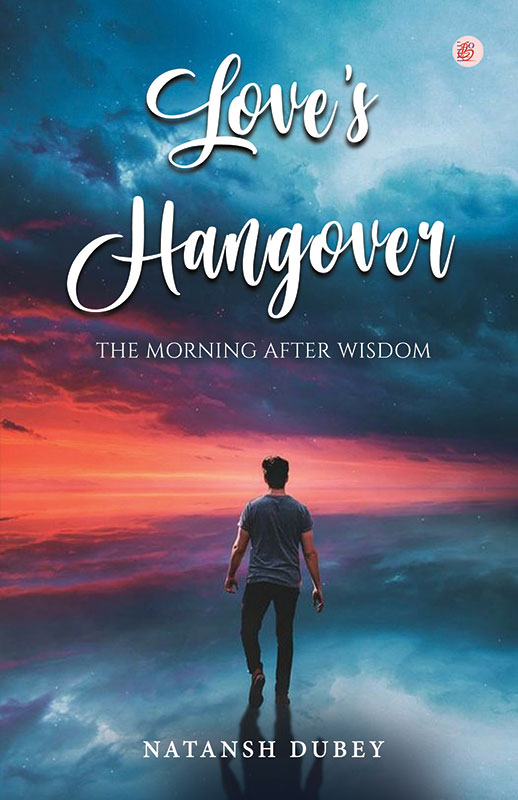 Love's Hangover: The Morning After Wisdom