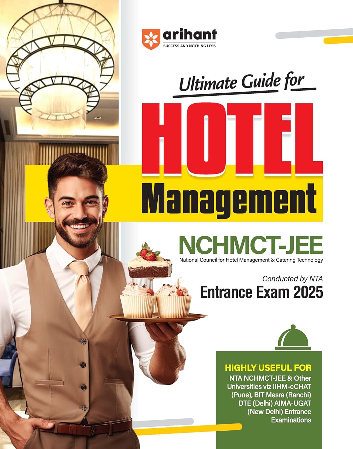 Arihant The Ultimate Guide for Hotel Management NCHMCT - JEE Entrance Exam 2025