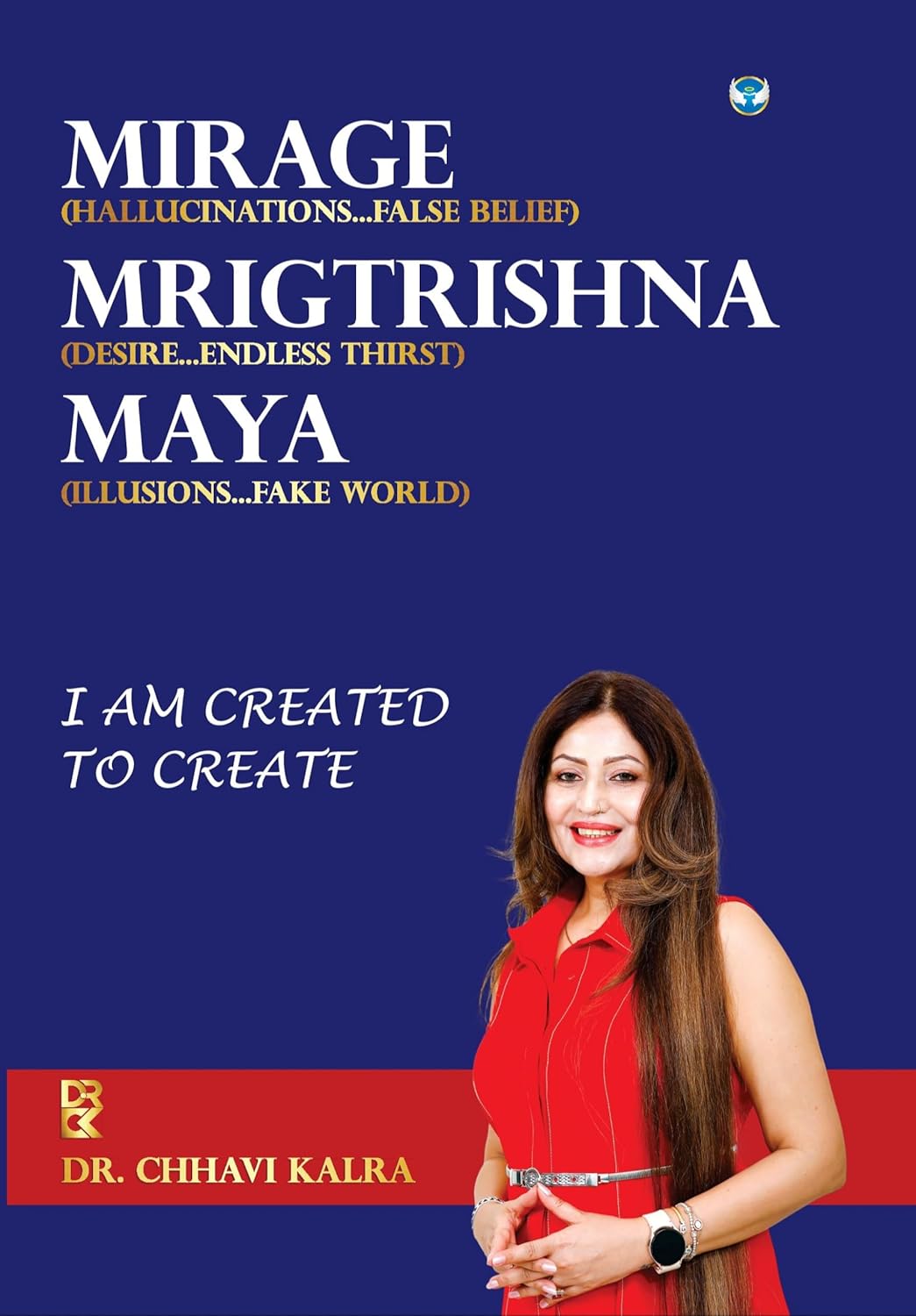 Mirage, Mrigtrishna, Maya