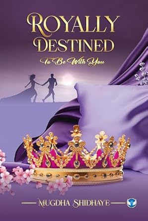 Royally Destined: To Be With You