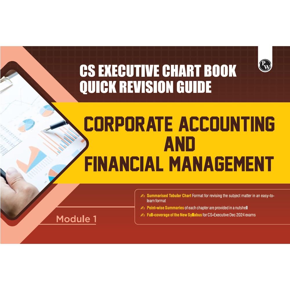 CS Executive Chart Books Quick Revision Guide Corporate Accounting and Financial Management (Module 1)