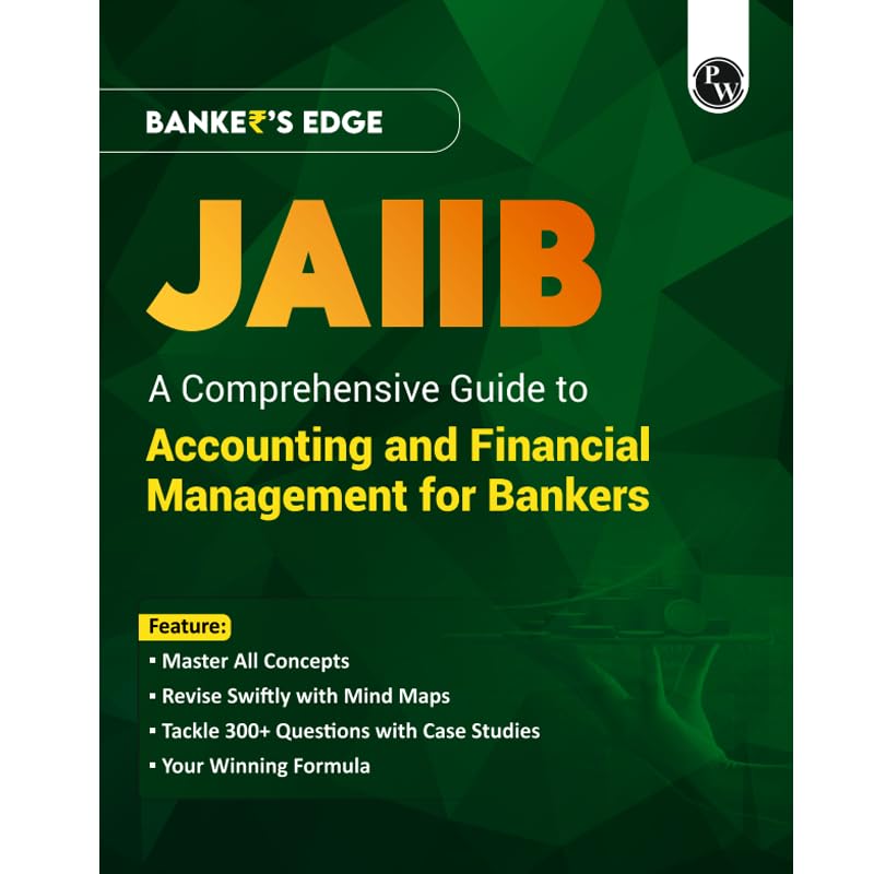 JAIIB BANKER'S EDGE Comprehensive Guide to Accounting and Financial Management for Bankers For JAIIB Exam