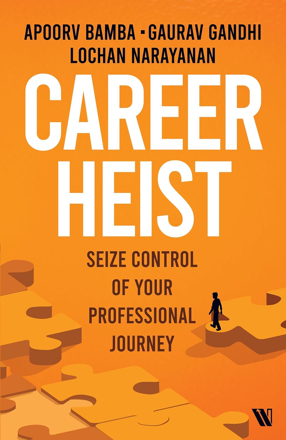 Career Heist: Seize Control of Your Professional Journey