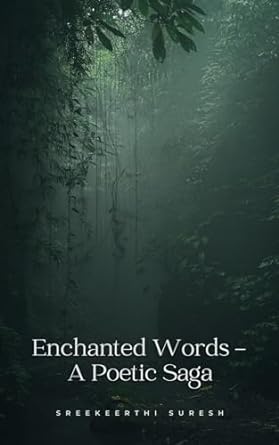 Enchanted Words - A Poetic Saga