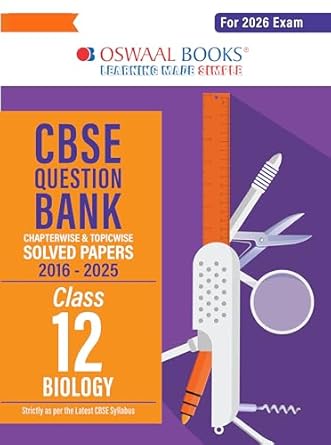 Oswaal CBSE Question Bank Chapterwise and Topicwise SOLVED PAPERS Class 12 Biology For Exam 2026