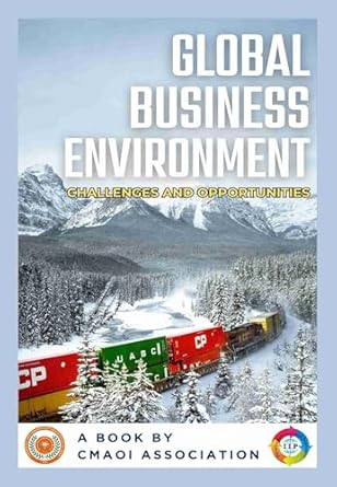 Global Business Environment: Challenges and Opportunities