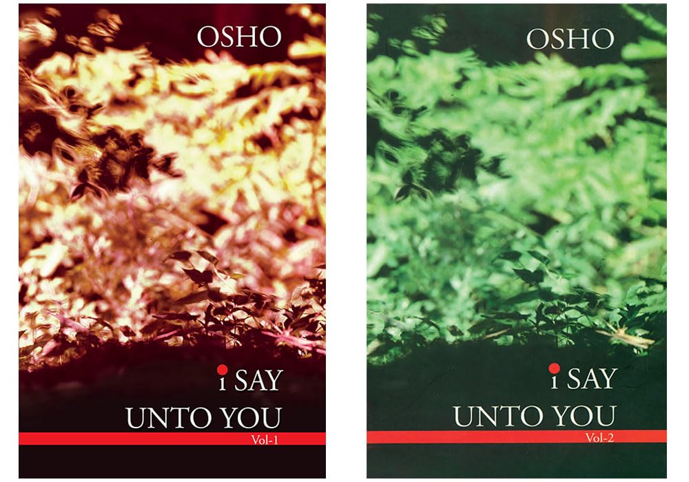 Osho Books : I Say Unto You (Vol I) + I Say Unto You (Vol II)