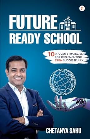 Future Ready School | 10 Proven Strategies for Implementing STEM Successfully