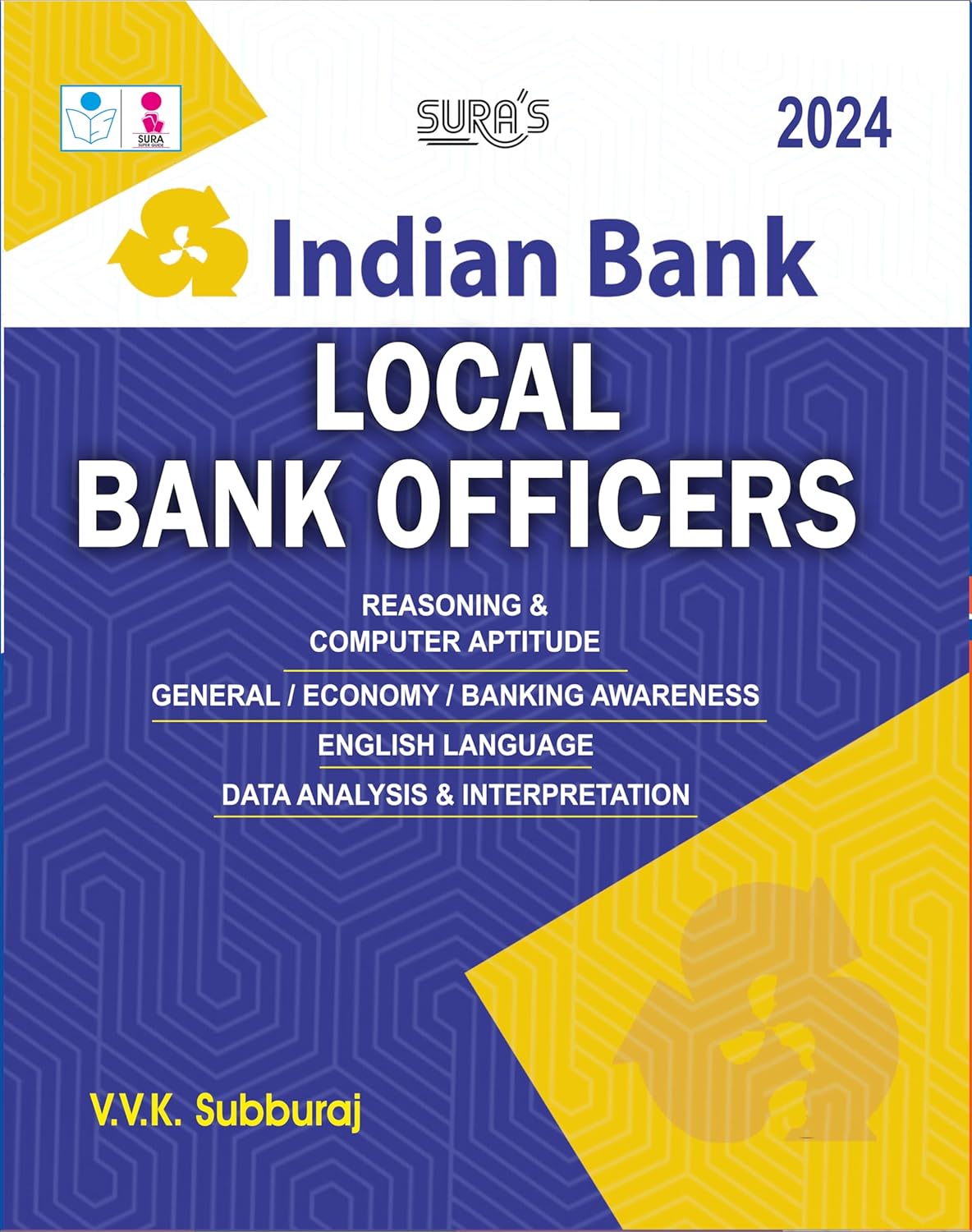 SURA`S Indian Bank Local Bank Officers Exam Book Guide in English Medium Latest Updated Edition 2024