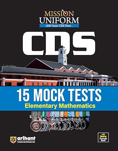 Arihant MISSION UNIFORM CDS  15 MOCK TESTS ELEMENTARY MATHEMATICS