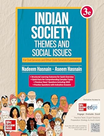 Indian Society: Themes and Social Issues | English | 3rd Edition (Latest) | UPSC | Civil Services Exam- Prelims and Mains 2025 | State PSCs civil services exams/PCS exams | Exclusive Access to McGraw Hill Edge