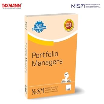 NISM X Taxmann's Portfolio Managers – Blending Foundational Knowledge | Advanced Theories | Regulatory Insights | Practical Examples—Empowering Professionals & Aspirants to Excel in PMS Operations