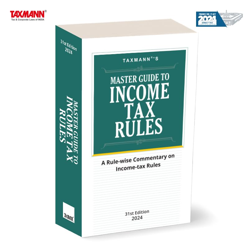 Taxmann's Master Guide to Income Tax Rules