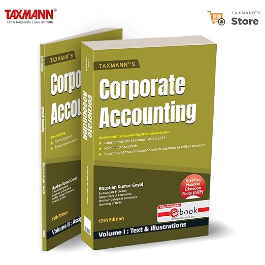 Taxmann's Corporate Accounting (2 Vols.) – Student-oriented Textbook Offering Updated Content | Practical Exercises | Exam-Focused Tools for Students of B.Com. (Hons.) & B.Com. | UGCF – NEP