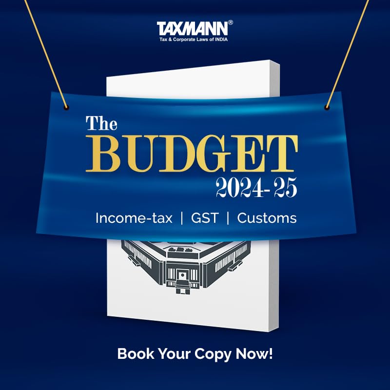 Taxmann's The Budget [Income-tax | GST | Customs]