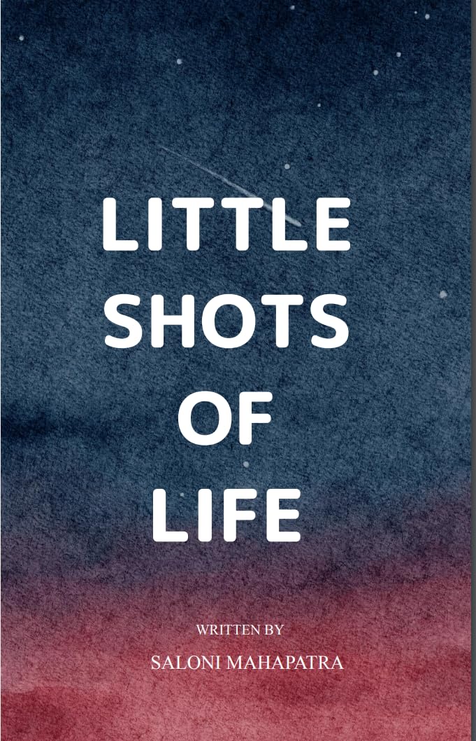 Little Shots of Life A Journey Through Human Emotions